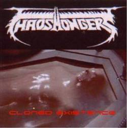 Chaosmongers : Cloned Existence